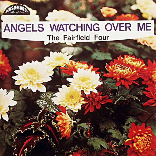 The Fairfield Four: Angels Watching Over Me (1955)